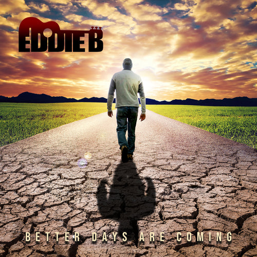 Eddie B - Better Days (CD-R)